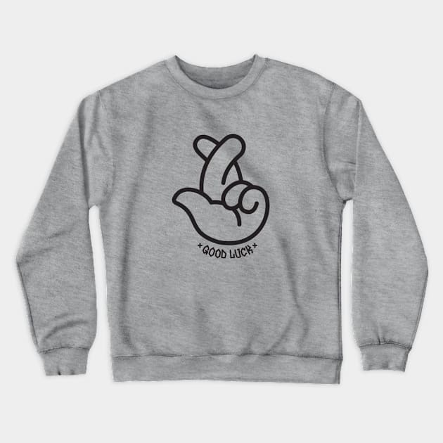 GOOD LUCK Crewneck Sweatshirt by drugsdesign